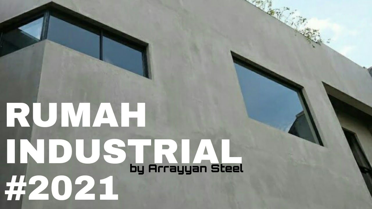 Keren! Desain Rumah Industrial #2021 by@arrayyansteel