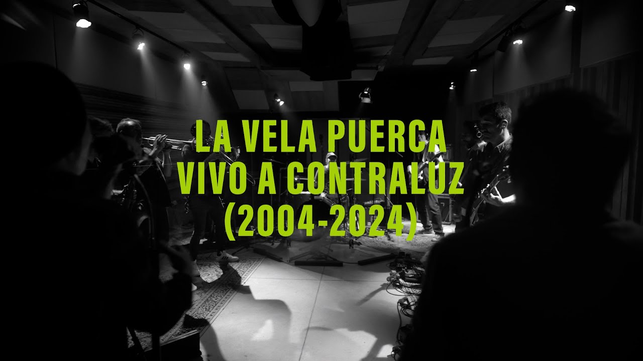 LA VELA PUERCA - Vivo A Contraluz (2004 - 2024)