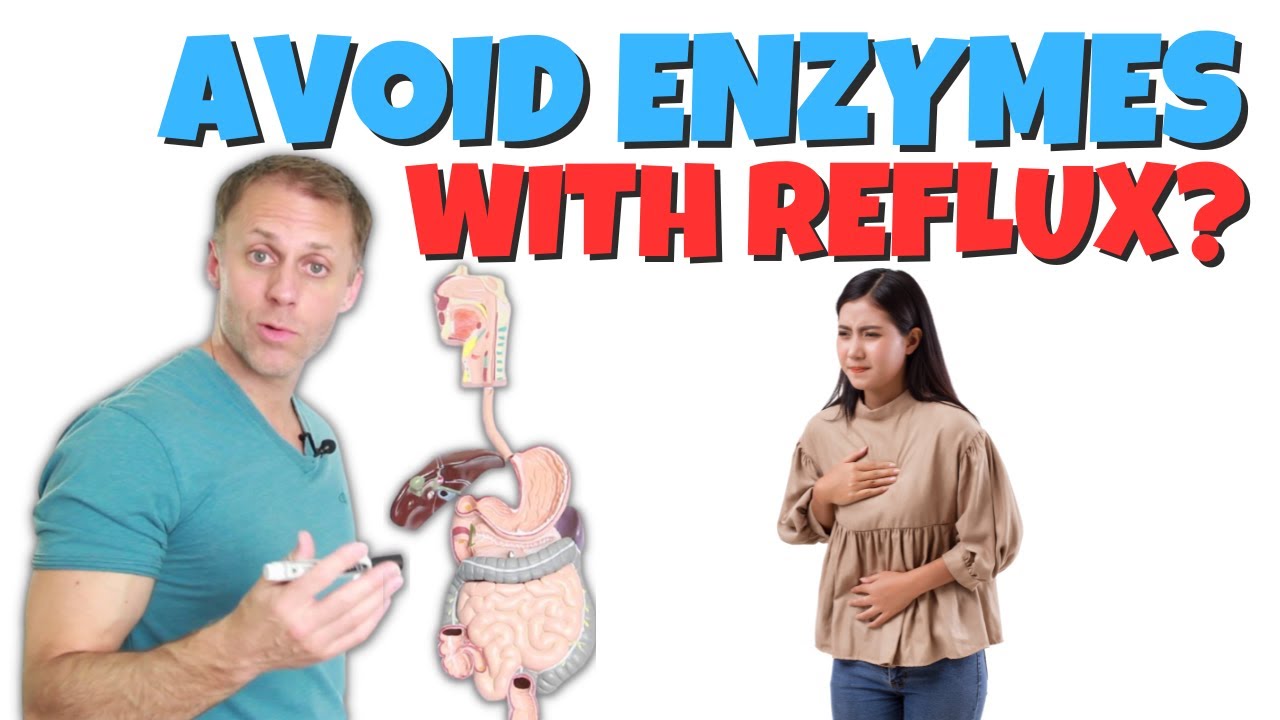 Should I Avoid Enzymes With Reflux