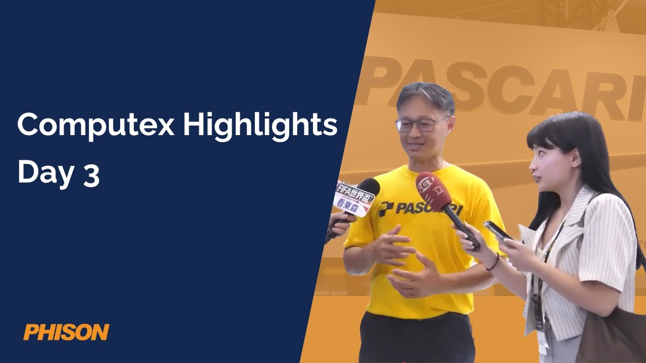 Phison: Computex Day 3 Highlights