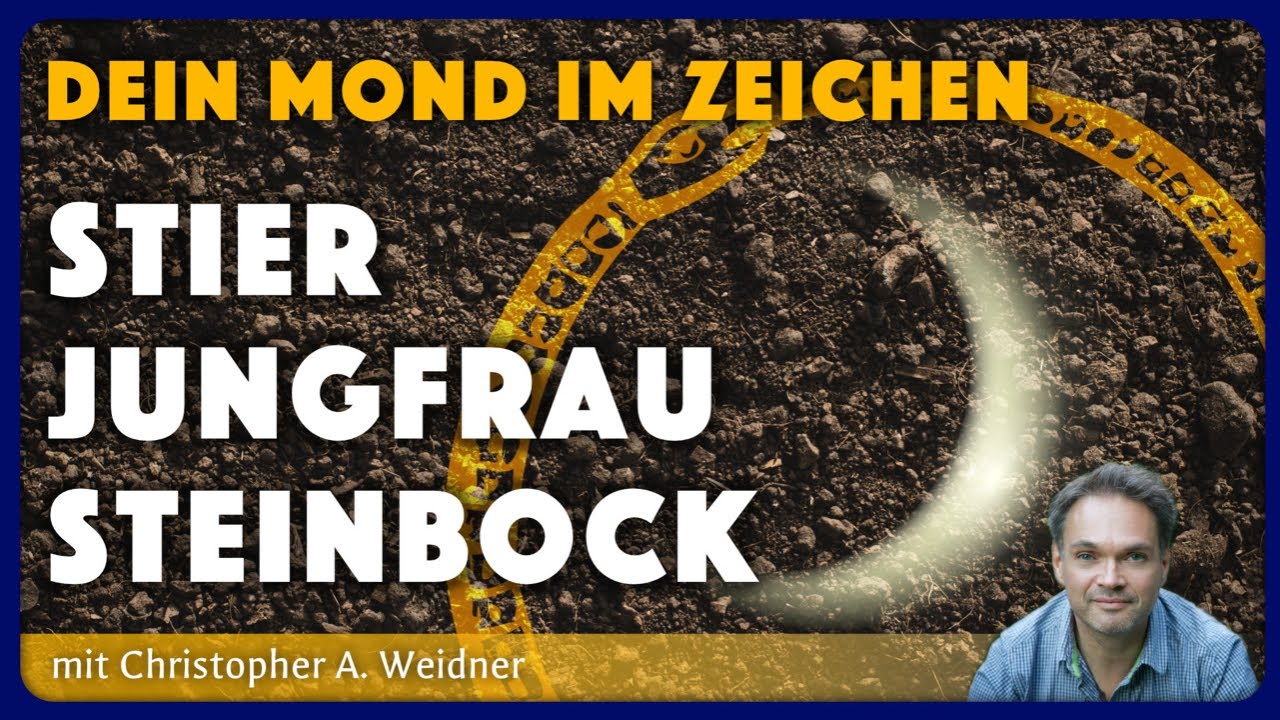 Dein Mond in den Zeichen: Stier, Jungfrau und Steinbock (Erdzeichen)