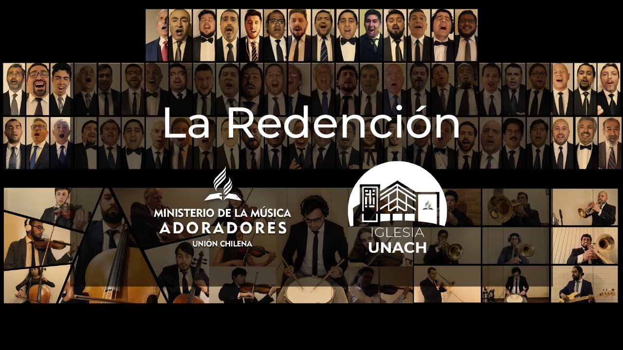 La Redención - Coro y Orquesta Adoradores IASD Chile