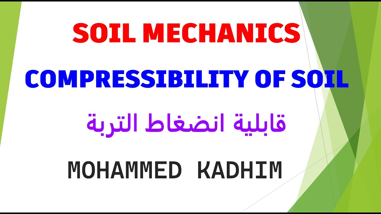 SOIL MECHANICS COMPRESSIBILITY OF SOIL 3