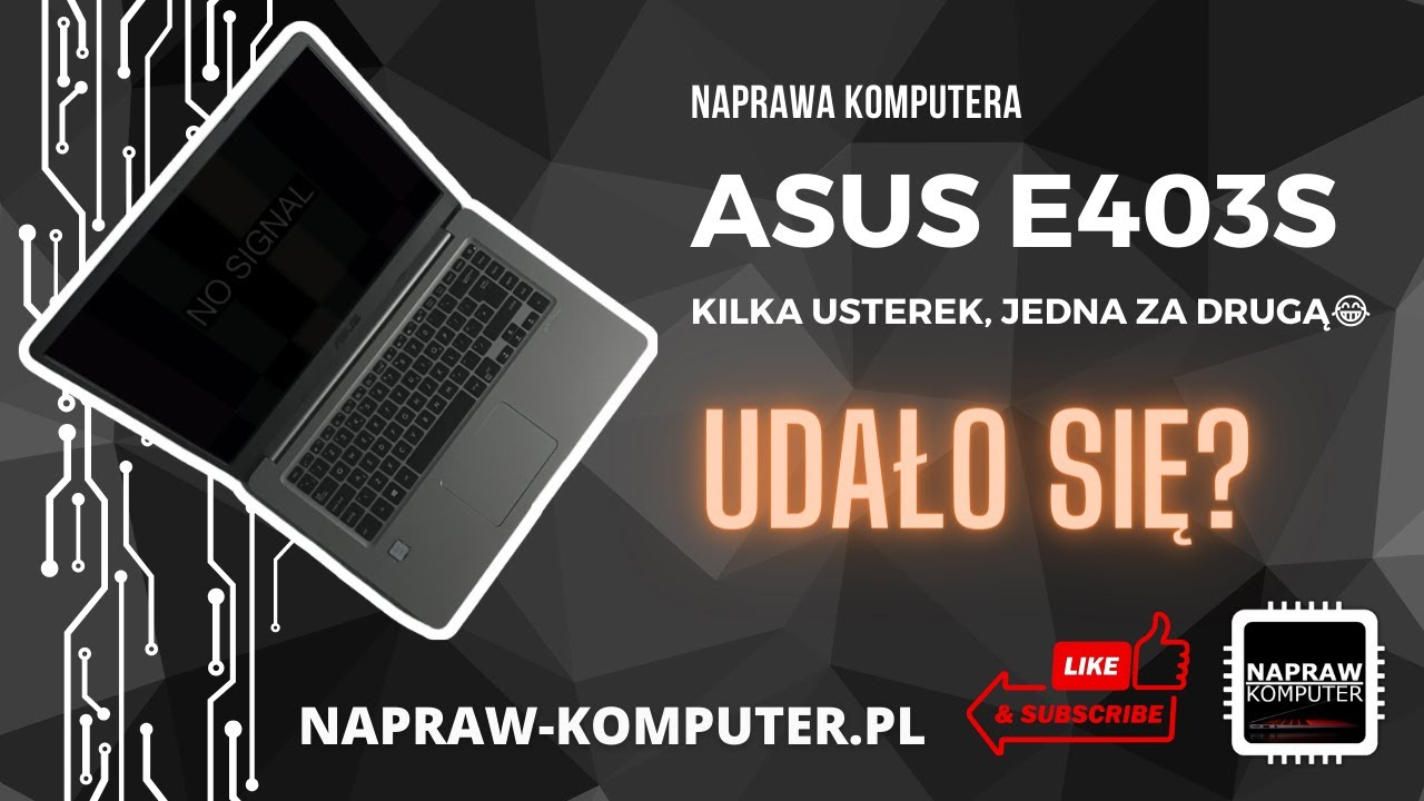 💻ASUS E403S NIE URUCHAMIA SIĘ - KILKA USTEREK W JEDNYM LAPTOPIE😒