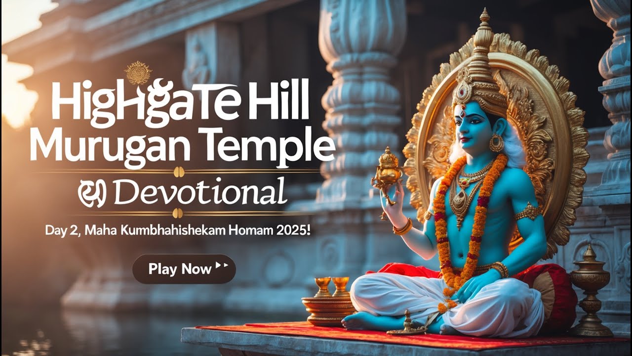 🎵 LIVE: Day 2, Maha Kumbhabhishekam Homam 2025 🕉️ | Highgate Hill Murugan Temple, London 🙏🔥