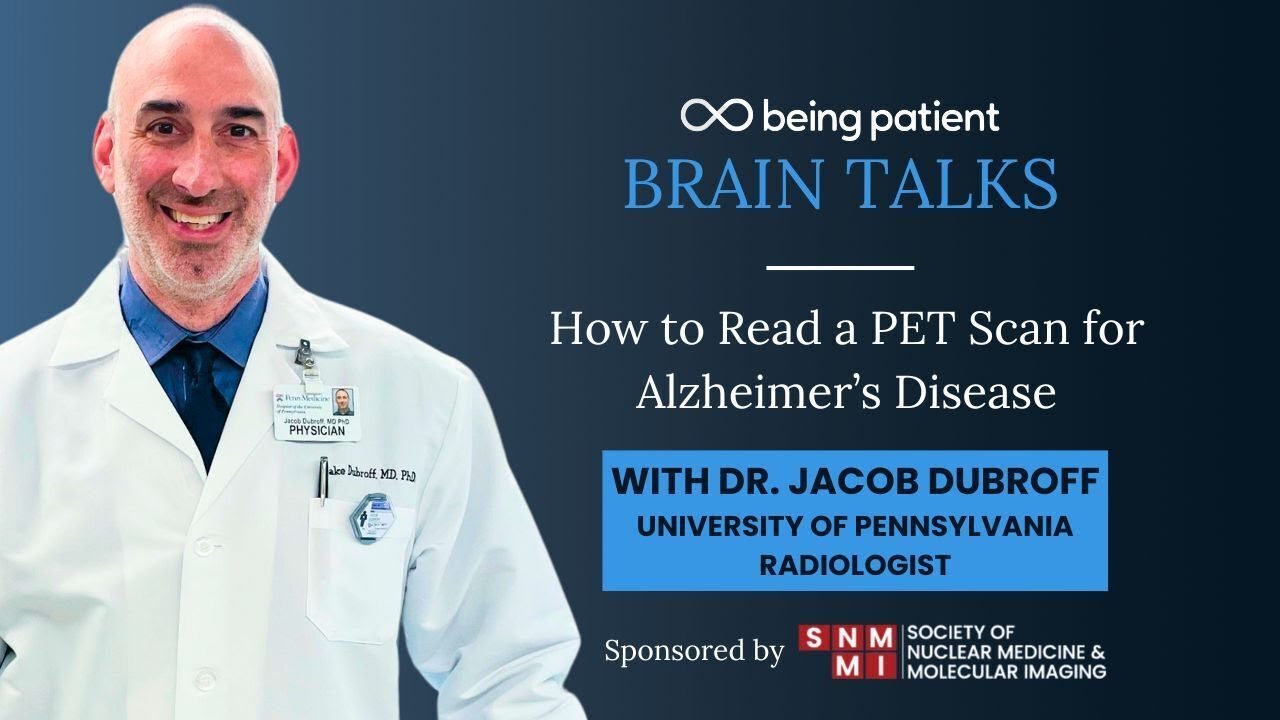 Dr. Jacob Dubroff: How to Read a PET Scan for Alzheimer’s Disease