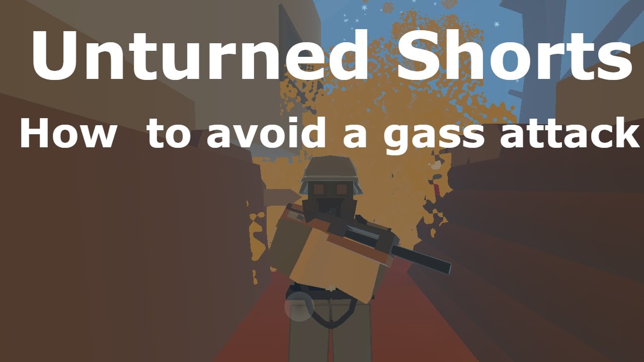 Unturned Shorts  How to avoid a gas attack