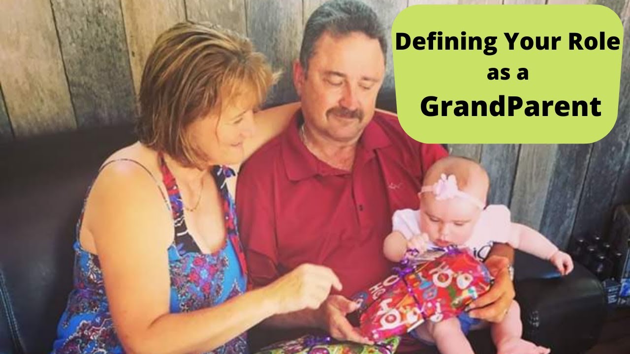 Defining Your Role as a Grandparent