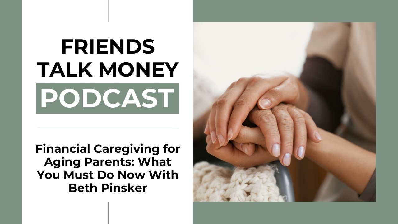 Financial Caregiving for Aging Parents: What You Must Do Now