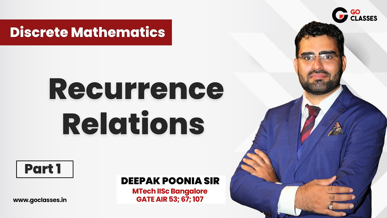 Recurrence Relations | Part 1 | Discrete Mathematics | GATE CSE | GO Classes | DEEPAK POONIA SIR
