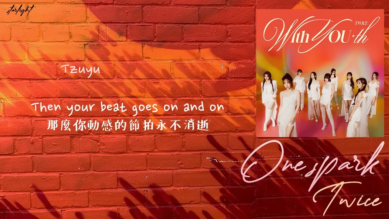 [中韓歌詞/繁中字認聲] TWICE (트와이스) - One Spark