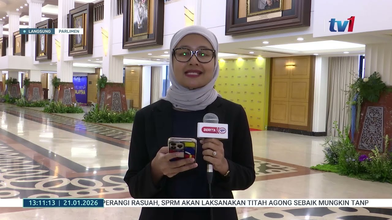 21 JAN 2026 - BERITA TGH HARI - LAPORAN PARLIMEN
