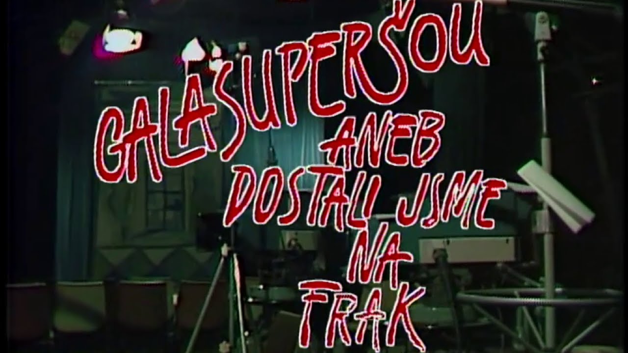 Galasuperšou 6. ✱ Dostali jsme na frak / Hudebně zábavná šou Karla Šípa a Jaroslava Uhlíře (1986)