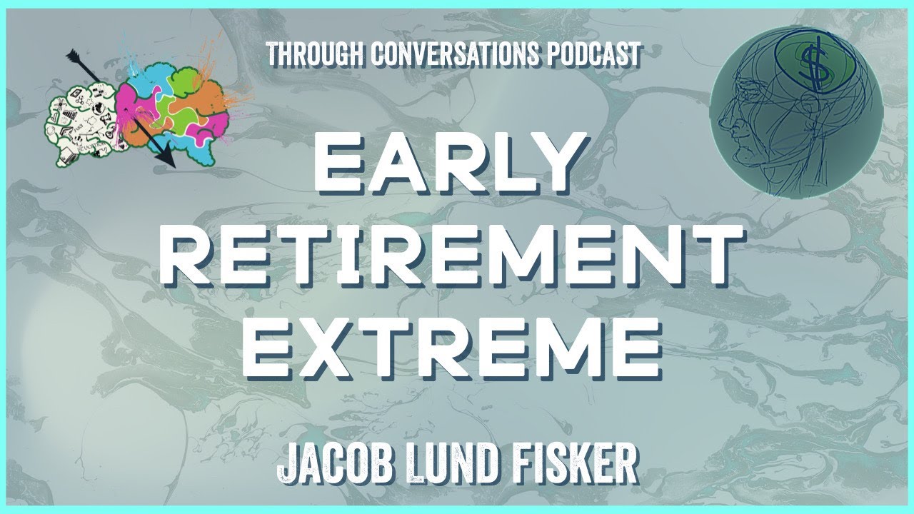 Jacob Lund Fisker: Early Retirement Extreme