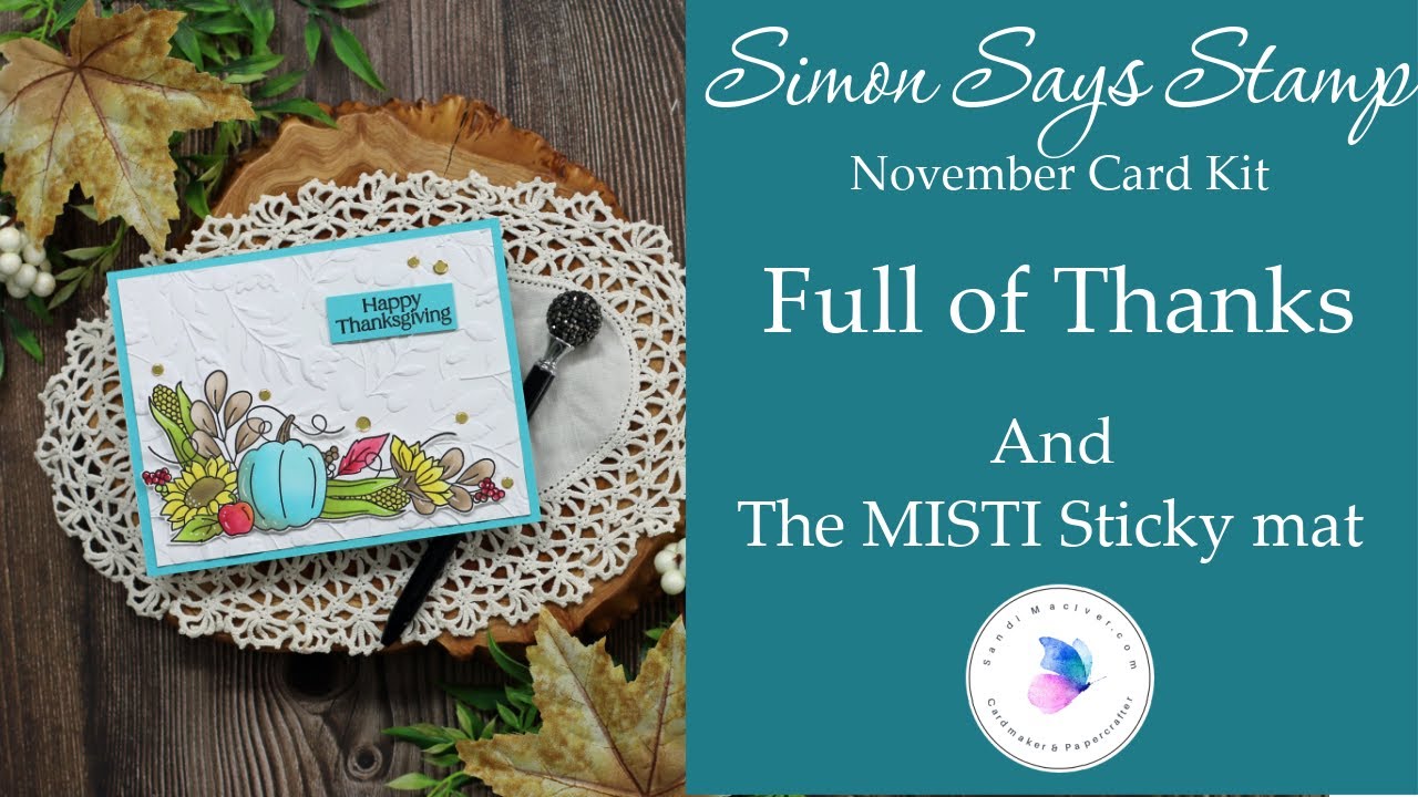 Simon Says Stamp Full of Thanks Card Kit and the Misti Sticky Mats