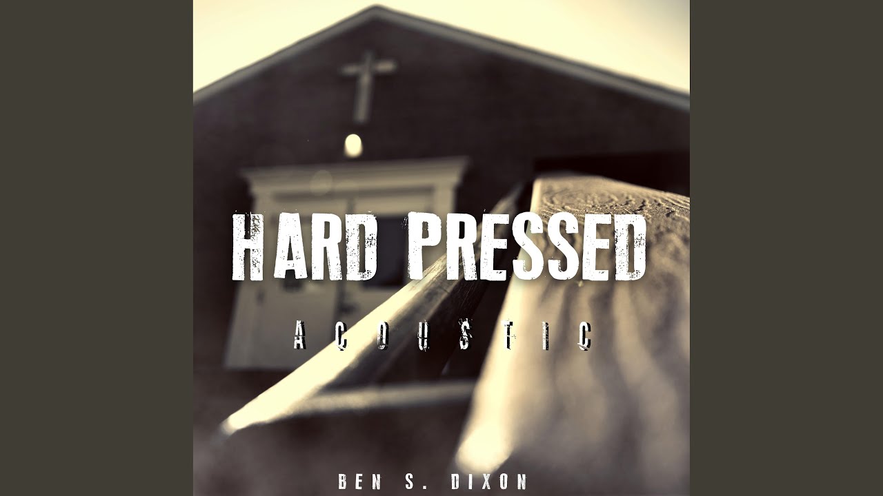 Hard Pressed (Acoustic)
