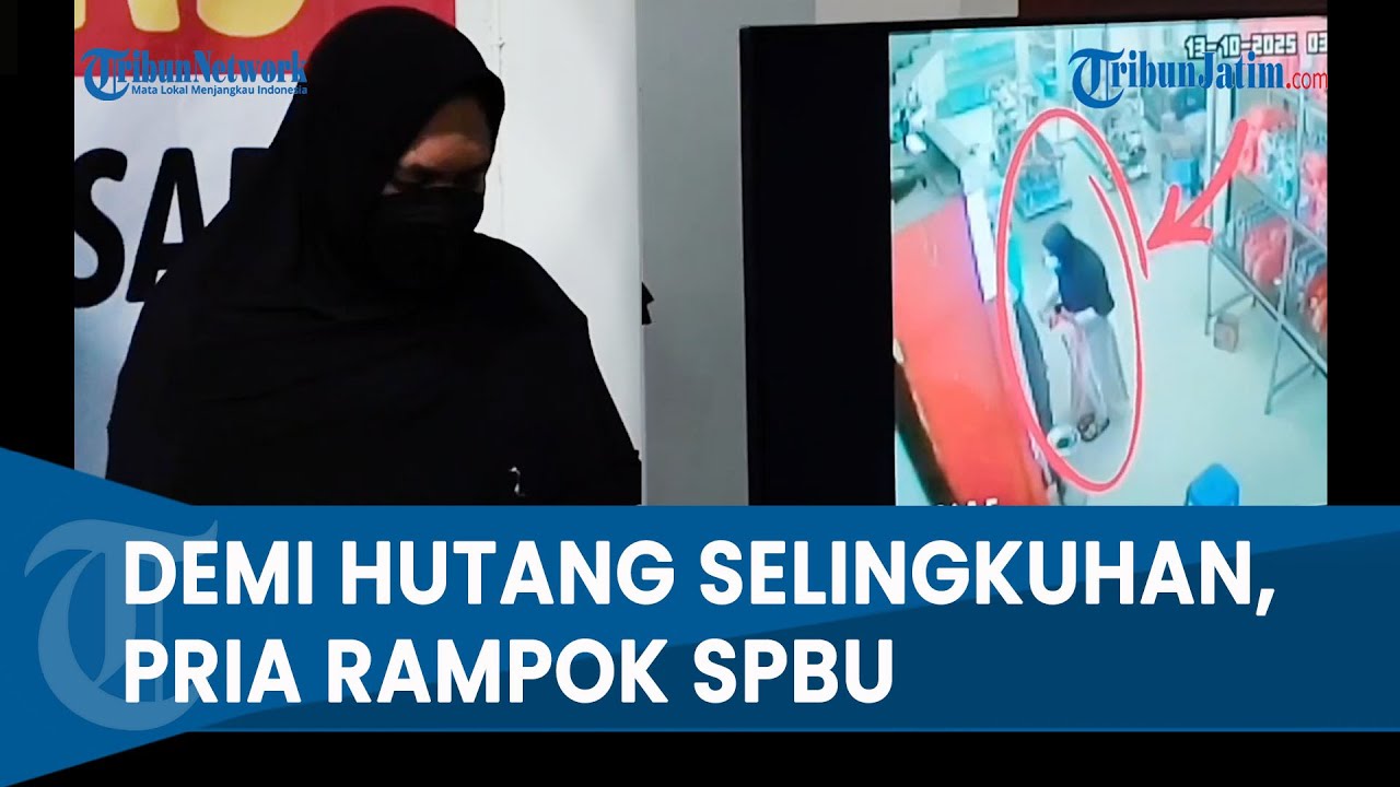 PAKAI GAMIS IBU, PRIA RAMPOK SPBU di Surabaya, Uangnya Dipakai Bayari Hutang Selingkuhan