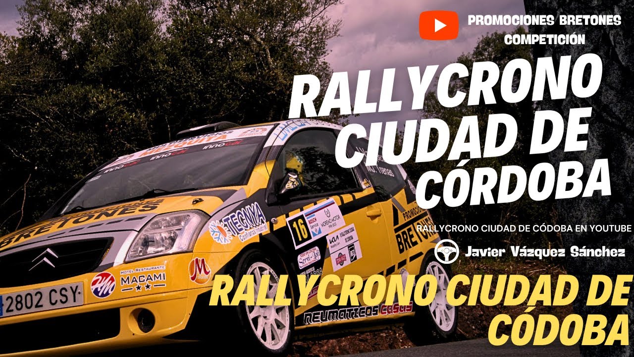 RALLYCRONO CIUDAD DE CÓRDOBA (SEGUNDA PASADA HACIA ARRIBA)