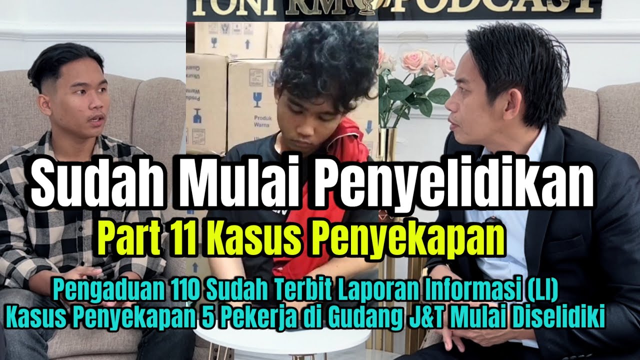 Part 11 - Kasus Penyekapan di Gudang J&T Terbit Laporan Informasi, Mulai Penyelidikan
