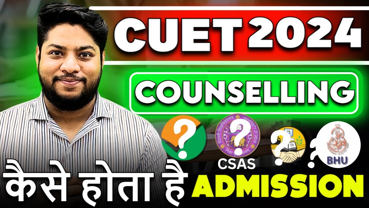 CUET Counselling 2024💥Admission Process after CUET Exam STEP BY STEP Details✅