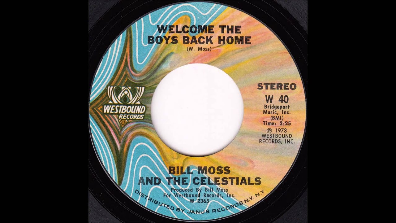 Bill Moss and The Celestials - Welcome the Boys Back Home