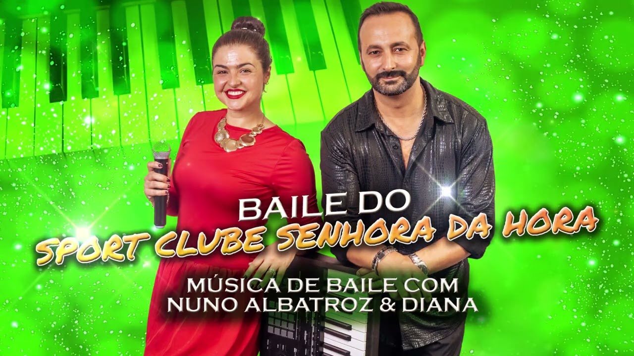 BAILE DA SENHORA DA HORA - NUNO ALBATROZ & DIANA - MÚSICA DE BAILE AO VIVO