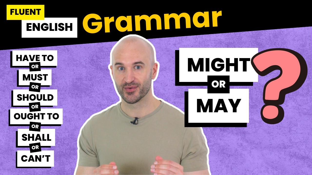 Modal Verbs Explained: Must vs Have To, Might vs May, and More! | English Grammar Guide