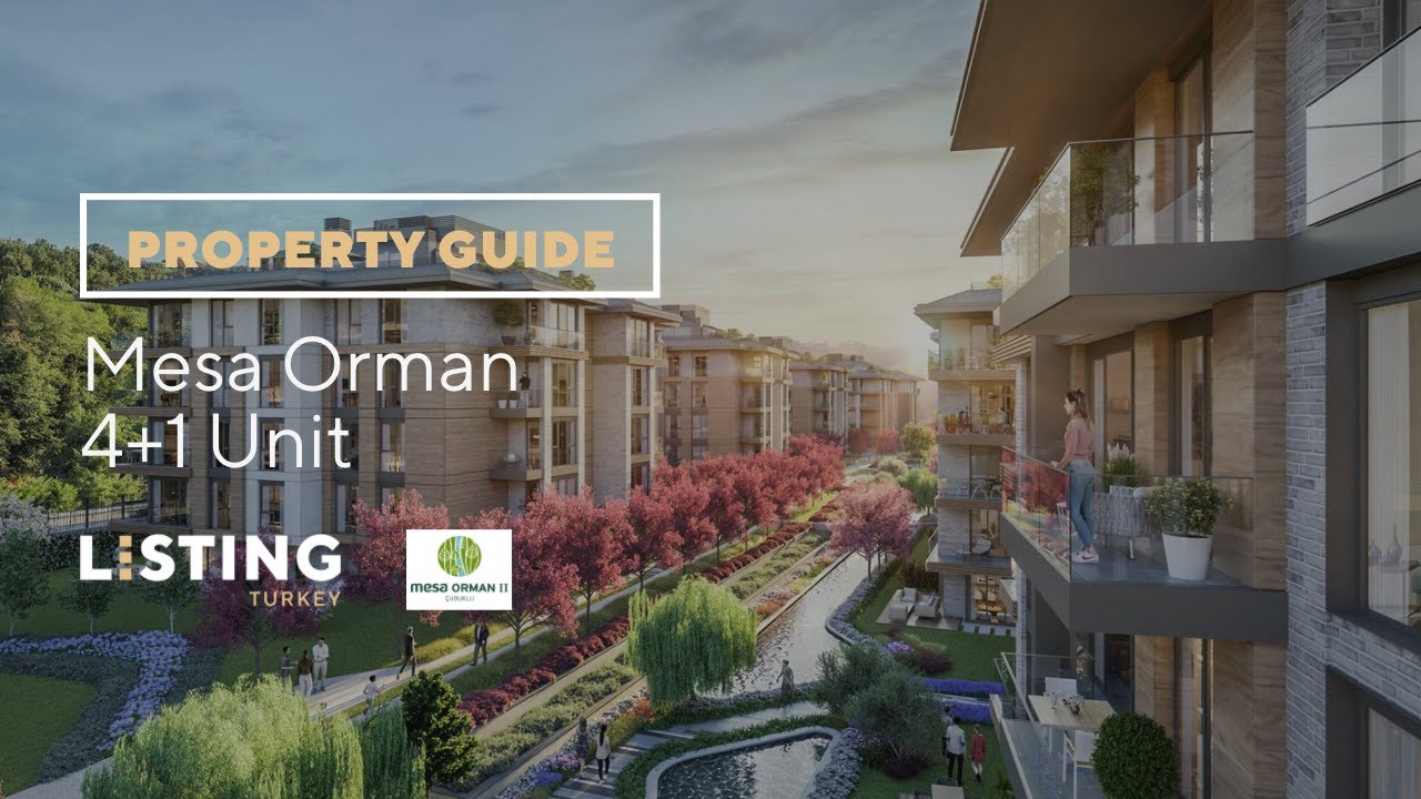 Listing Turkey - Property Guide - Mesa Orman Concept - Most Green Project of Istanbul - 4+1 Unit