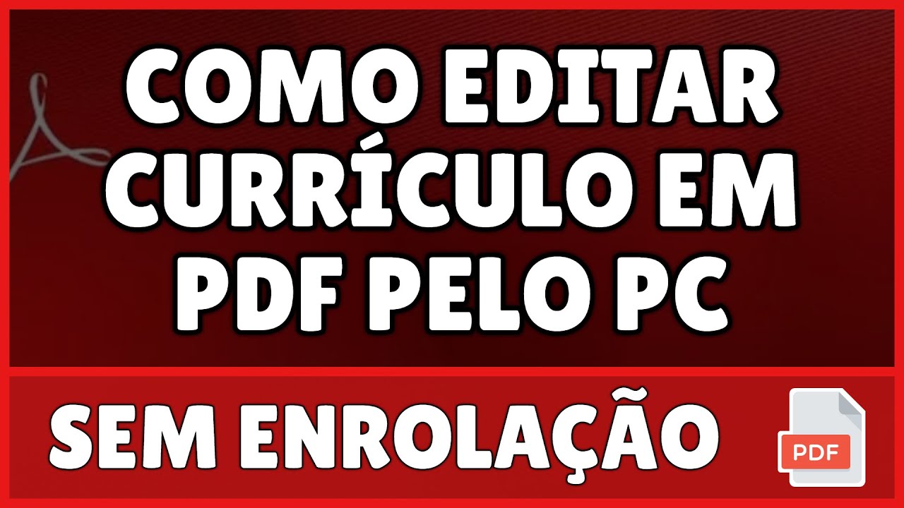 Como Editar Currículo em PDF Pelo PC 2023