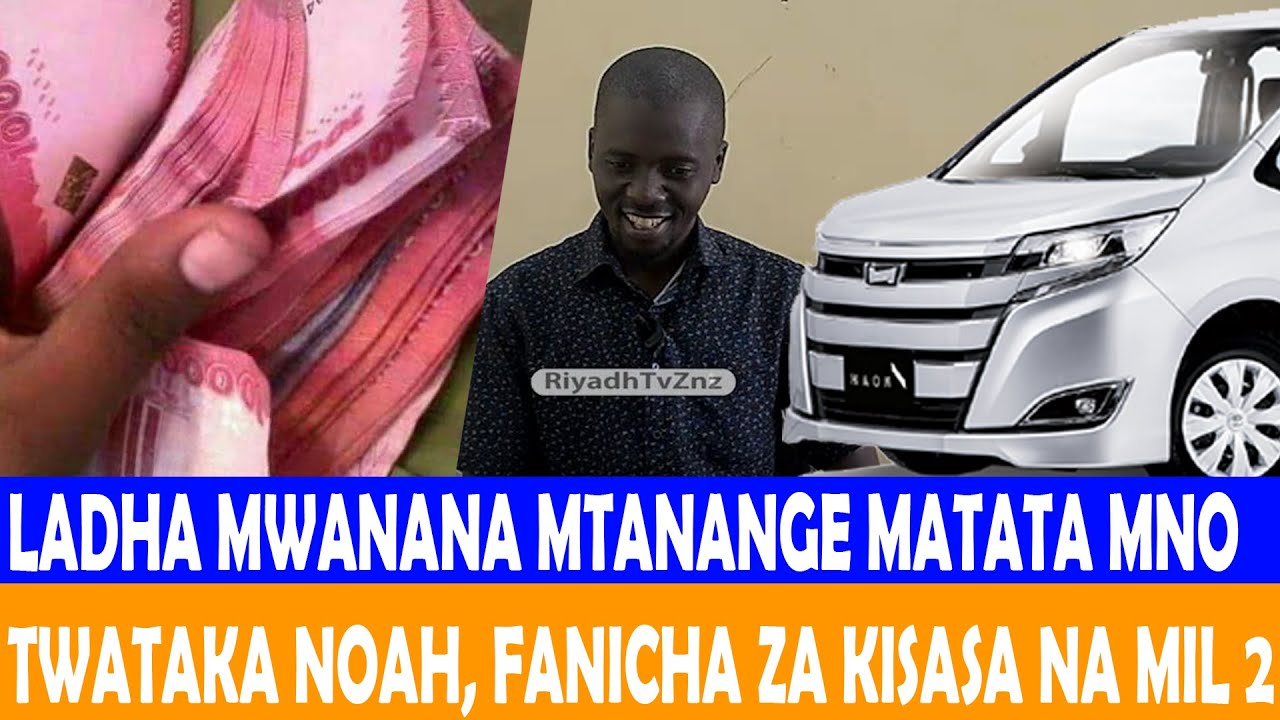 SAUTI LADHA MWANANA: MTANANGE MATATA MNO / TWATAKA NOAH, FANICHA ZA KISASA NA MIL 2 / HEBU USPITWE