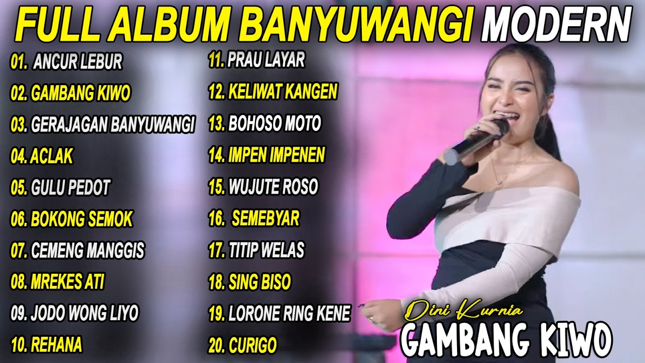 GAMBANG KIWO, ANCUR LEBUR - DINI KURNIA - FULL ALBUM LAGU BANYUWANGI TERBARU - VIRAL! 2026