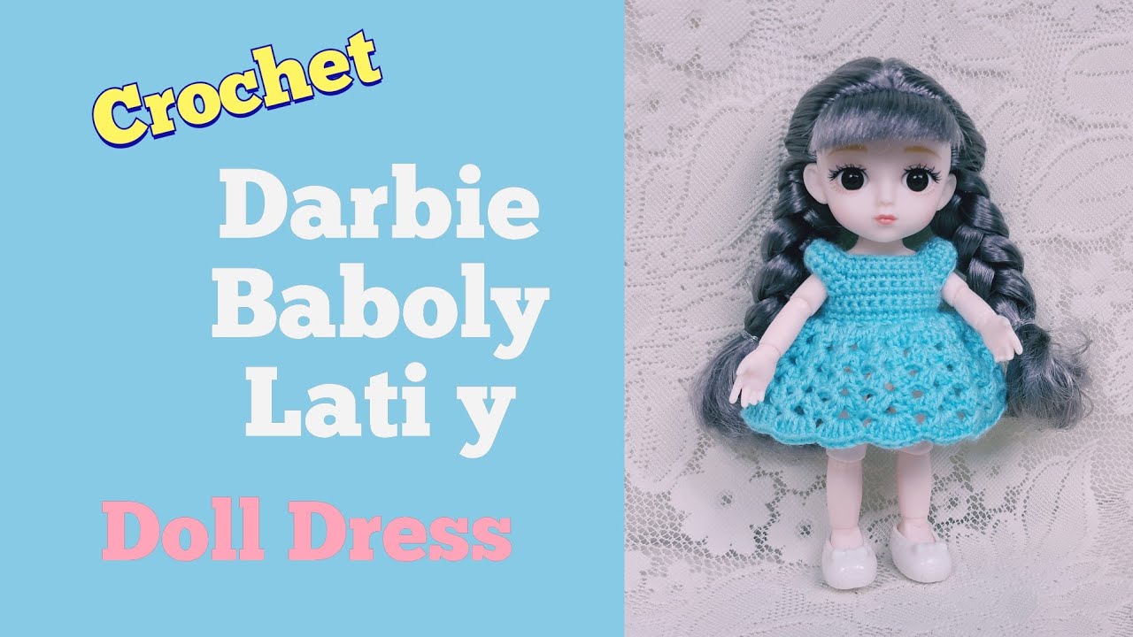 น่ารัก! ชุดถักตุ๊กตาดาร์บี้, บาโบลี,ลาติ/Crochet doll dress(Darbie,Baboly,Lati Y)@MikiMikiPresent