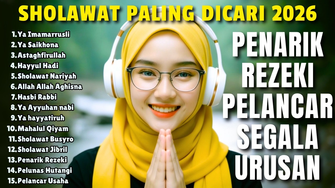 SHOLAWAT VIRAL TERBARU 2026 | SHOLAWAT NABI PENARIK REJEKI | Sholawat Jibril, Sholawat Burda, Narlya