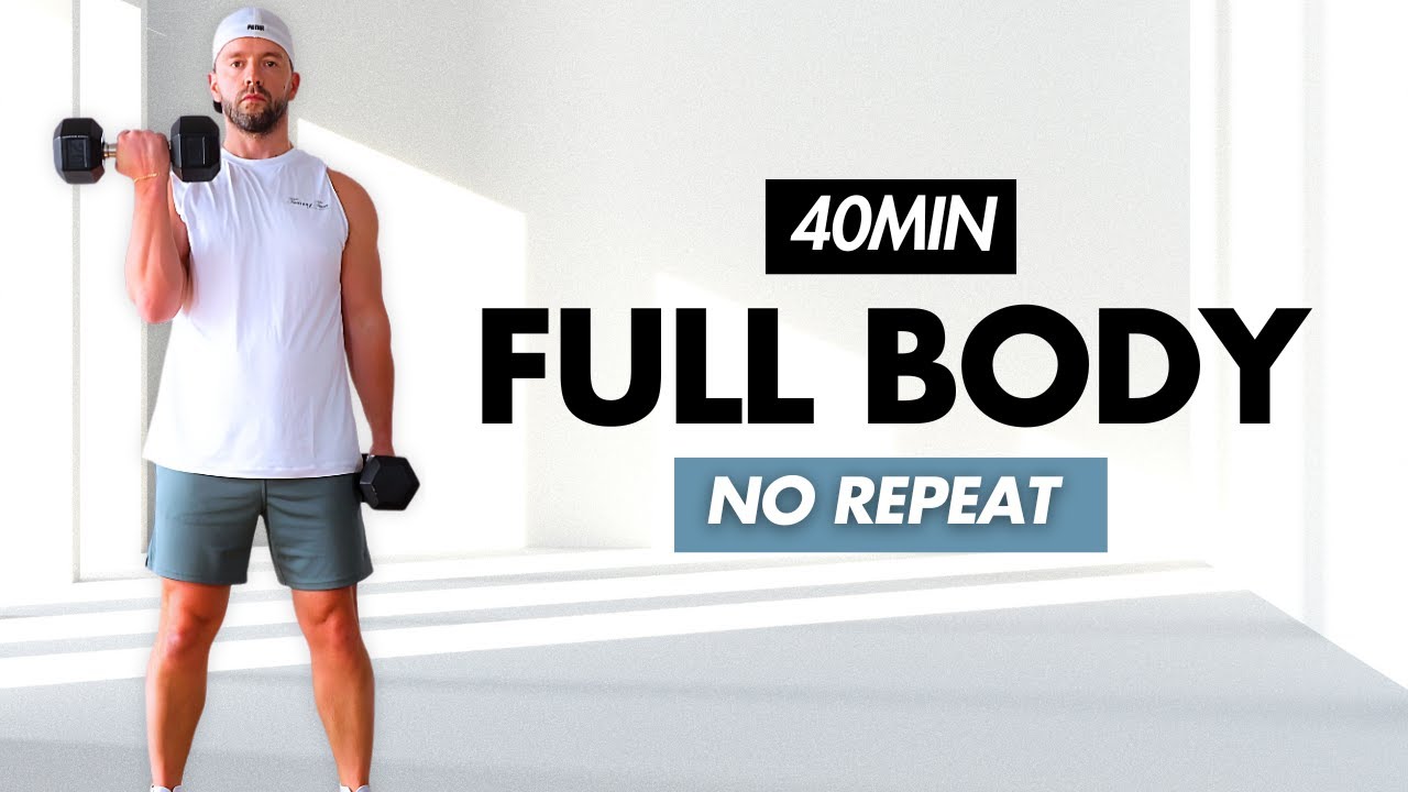 40 MIN FULL BODY DUMBBELL WORKOUT | NO REPEAT | STRENGTH + ENDURANCE AT HOME