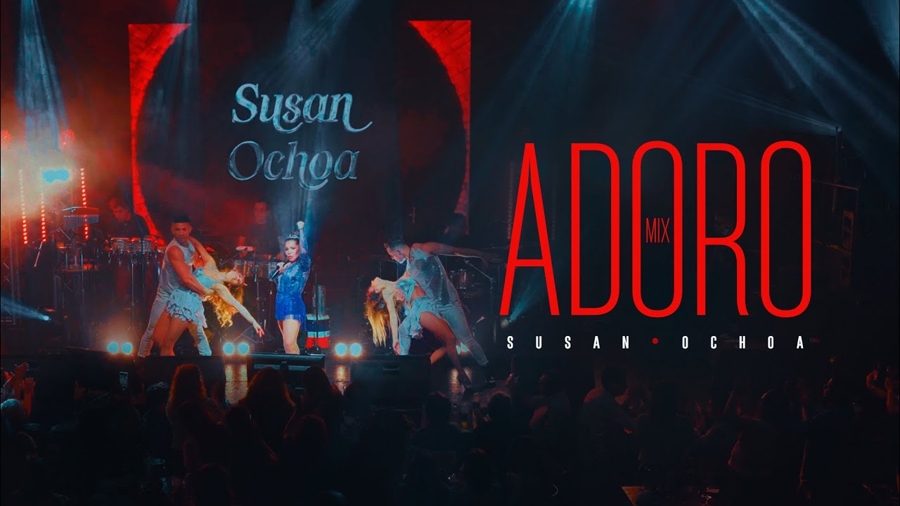 Susan Ochoa - Mix Adoro (Video Oficial)