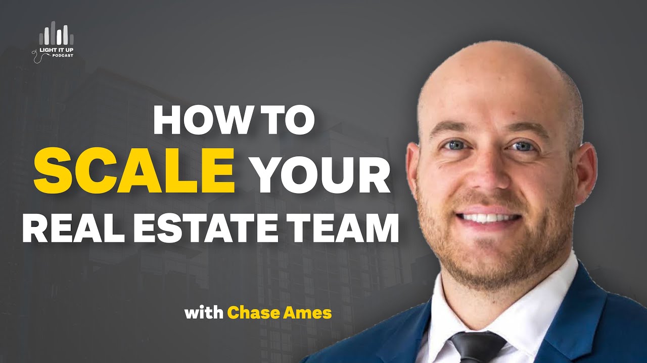 How to Scale your Real Estate Team | Chase Ames