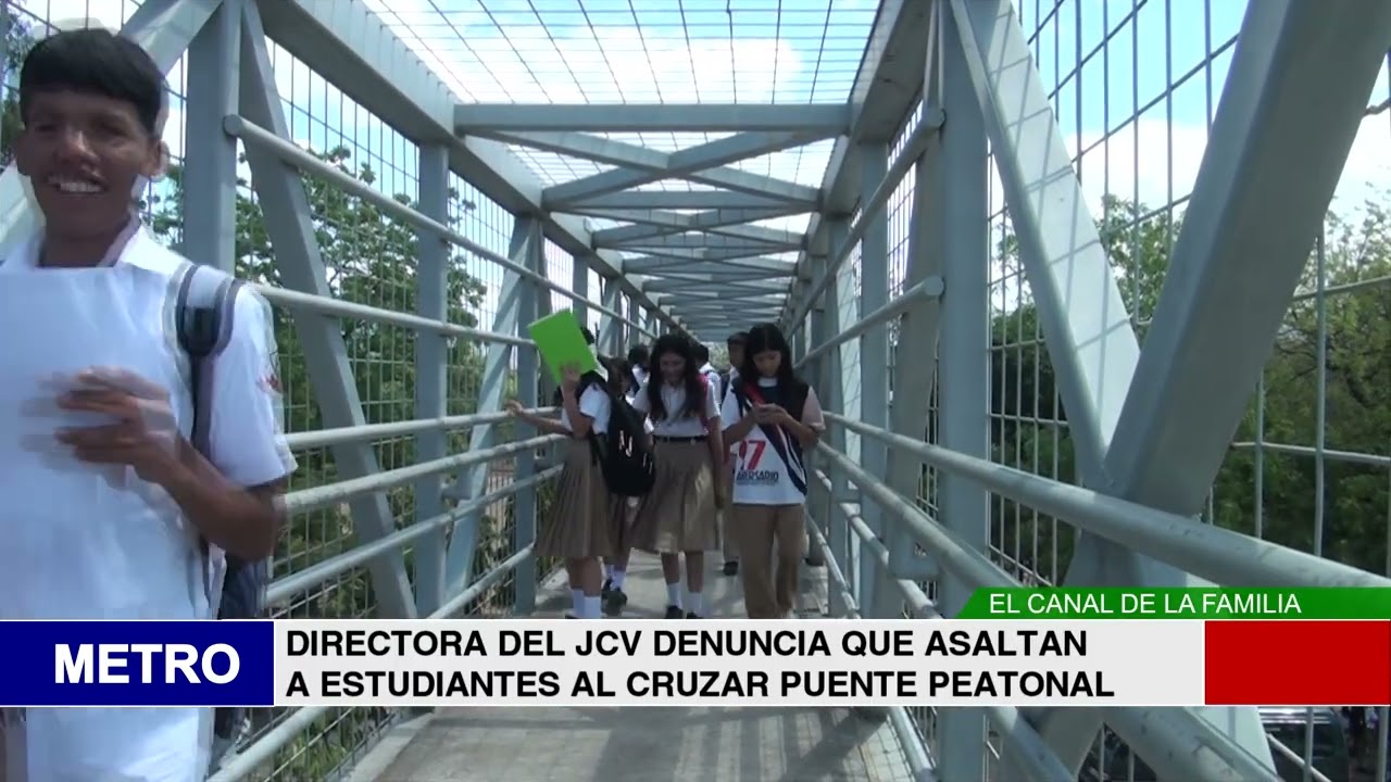 DIRECTORA DEL JCV DENUNCIA QUE ASALTAN A ESTUDIANTES AL CRUZAR PUENTE PEATONAL