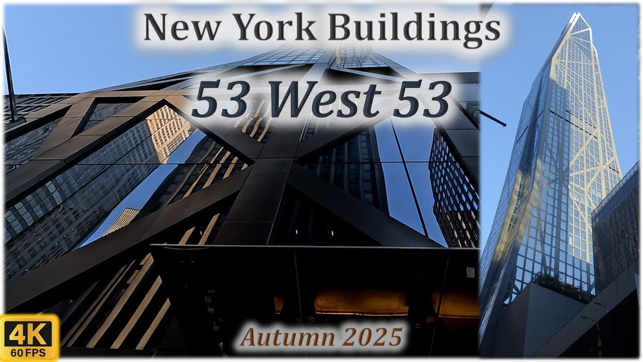 ❤ New York Buildings 4K ❤ 53 West 53