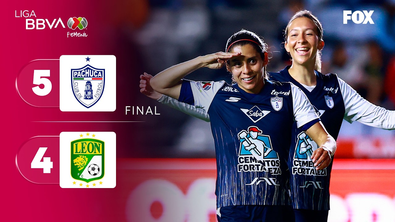 PACHUCA 5-4 LE&Oacute;N | RESUMEN | LIGA MX FEMENIL | JORNADA 16