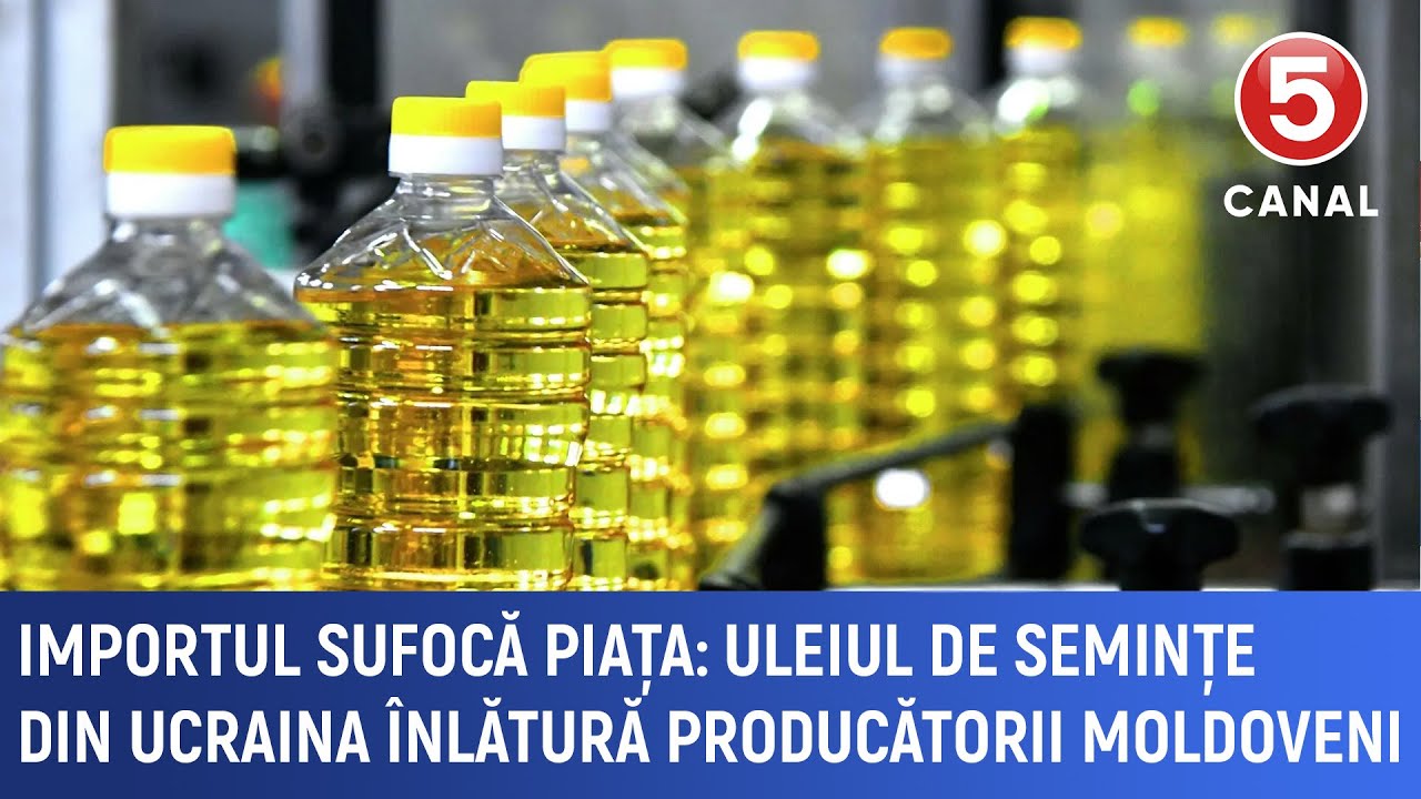 Importul pune presiune: Uleiul de floarea-soarelui din Ucraina îi înlătură pe producătorii moldoveni