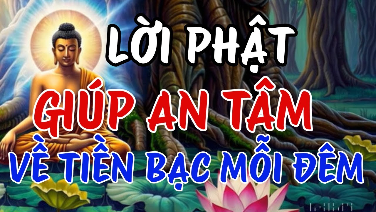 Lời Phật Dạy Cho Người Đang Lo Lắng Về Tiền Bạc Mỗi Đêm | Hào Quang Phật Pháp