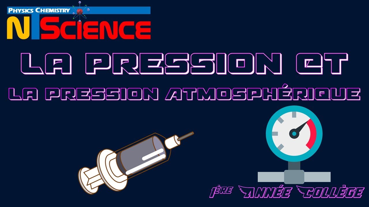 Pression Et Pression Atmosphérique 1ère Année Collège الضغط والضغط الجوي