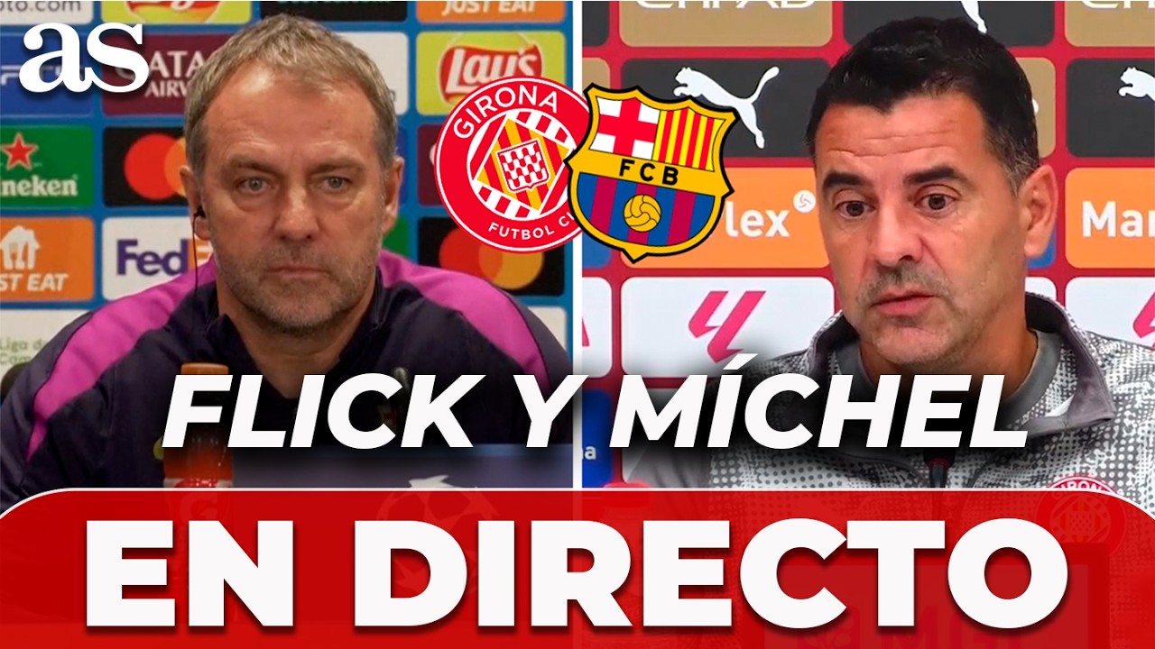 EN DIRECTO, HANSI FLICK y MÍCHEL, RUEDA de PRENSA completa tras GIRONA vs BARCELONA