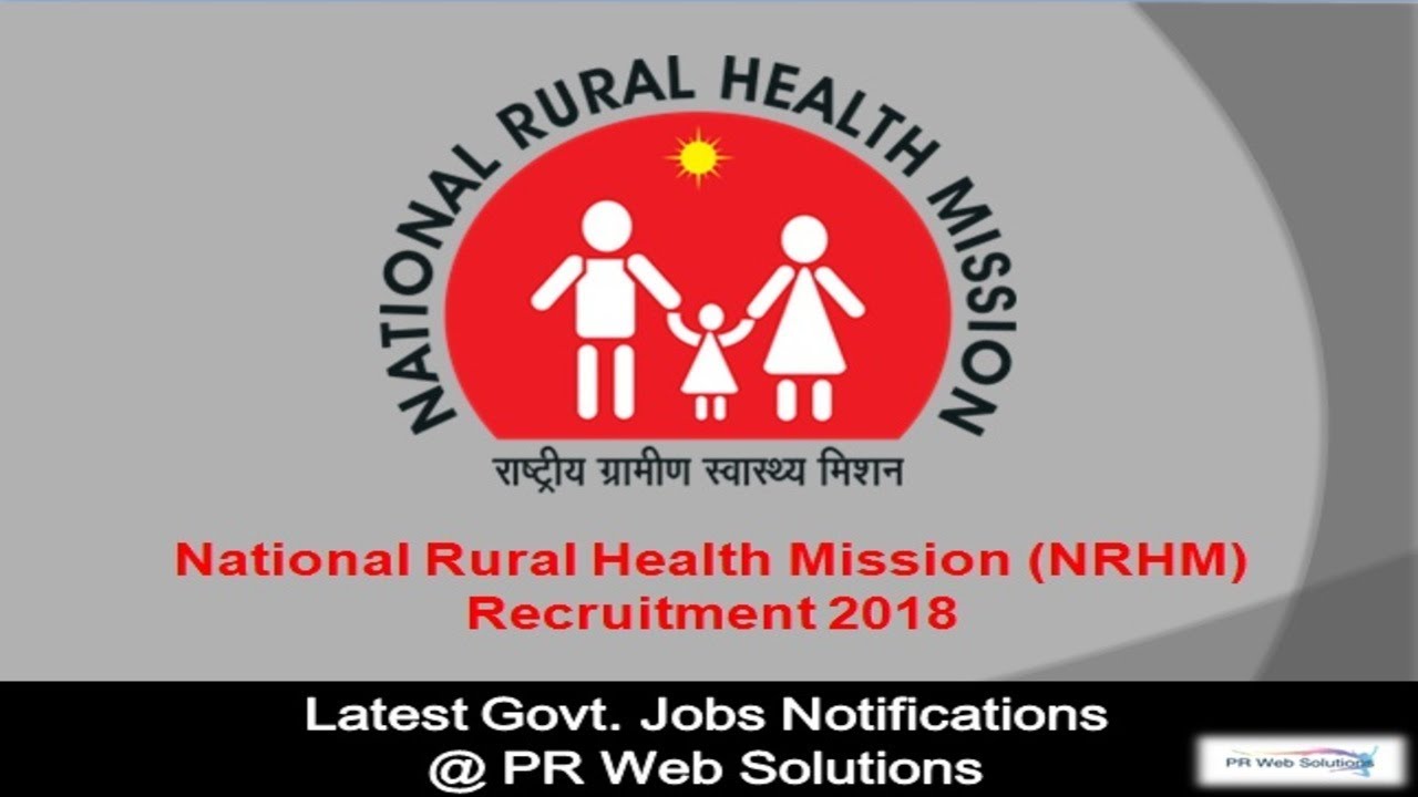 Staff Nurse Grade II Recruitment 2018 || National Health Mission (NHM) || Latest Government Jobs