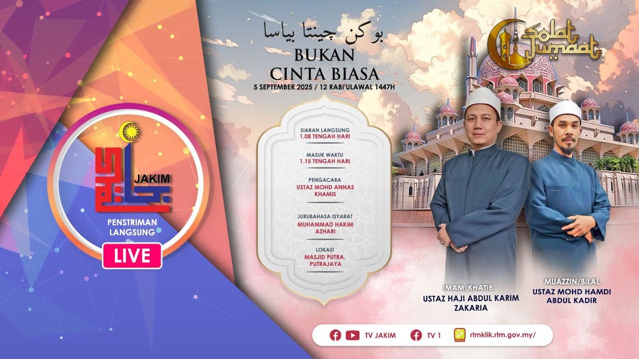 SOLAT JUMAAT - BUKAN CINTA BIASA - 05 SEPTEMBER 2025