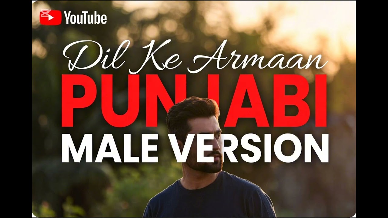 Dil Ke Armaan | Punjabi Sad Song | Heart breaking Music Video | Heart Touching Trending Punjabi Song