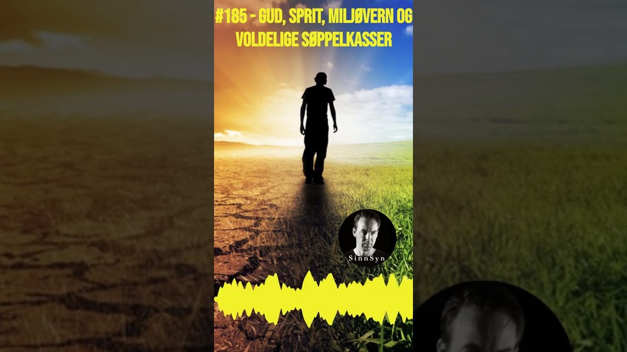 #185   Sprit, milj&oslash;vern og voldelige s&oslash;ppelkasser