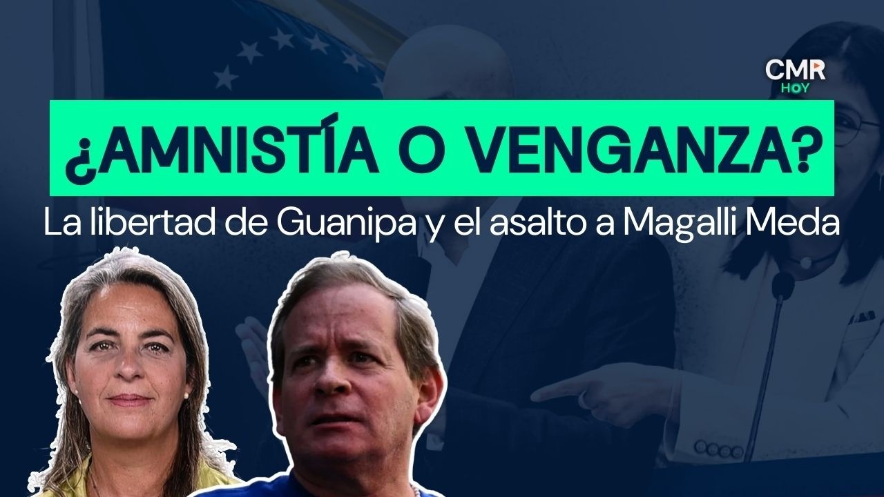 César iguel Rondón Hoy | ¿AMNISTÍA O VENGANZA? La libertad de Guanipa y el asalto a Magalli Meda