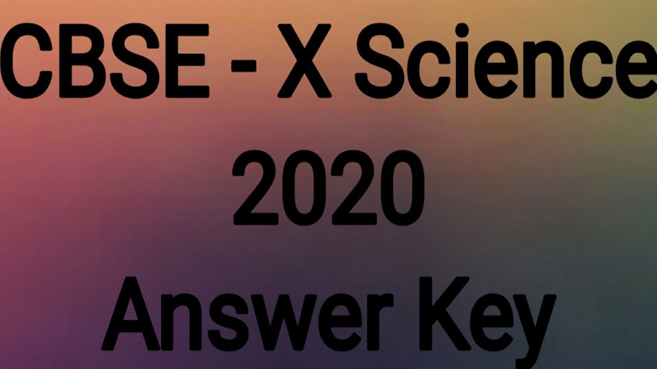 CBSE 10 Science 2020  (Answer Key Set B)