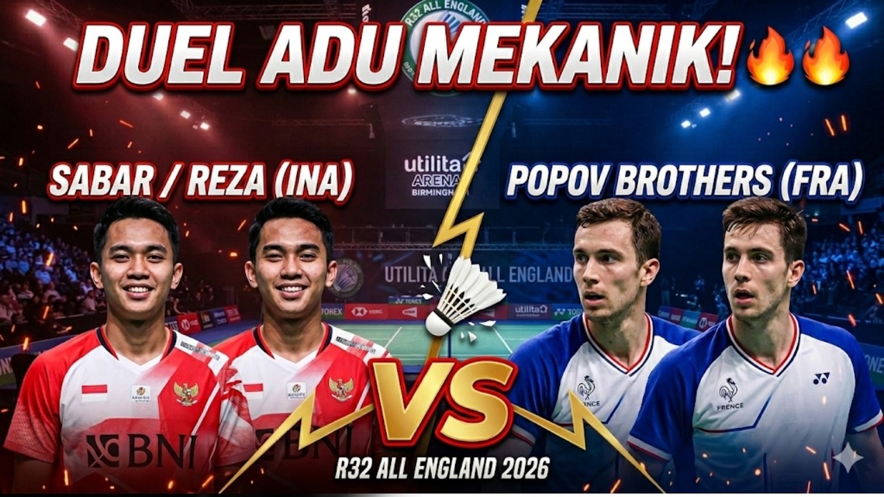 LIVE REACTION  32 Besar All England Open 2026: Sabar/Reza VS Christo Popov/Toma Popov